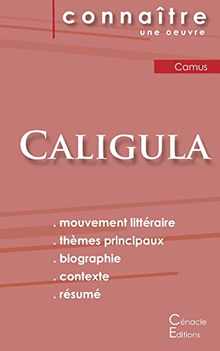 Fiche de lecture Caligula de Albert Camus (Analyse littéraire de référence et résumé complet) von Les Editions Du Cenacle